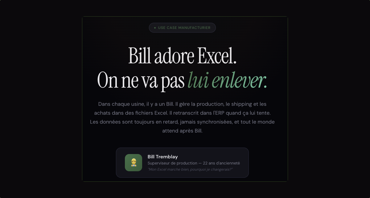 Bill adore Excel. On ne va pas lui enlever.